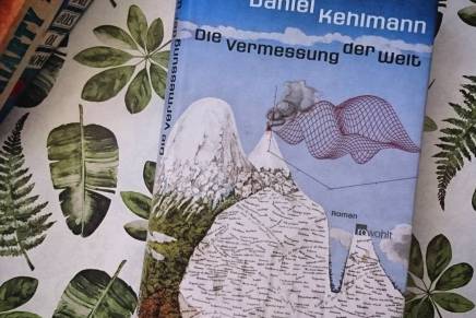 [ALTE LIEBE] Daniel Kehlmann: Die Vermessung der&nbsp;Welt
